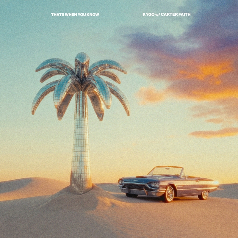 Kygo, Carter Faith - That's When You Know.jpg